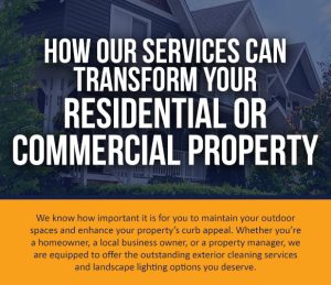How Our Services Can Transform Your Residential or Commercial Property. [infographic]